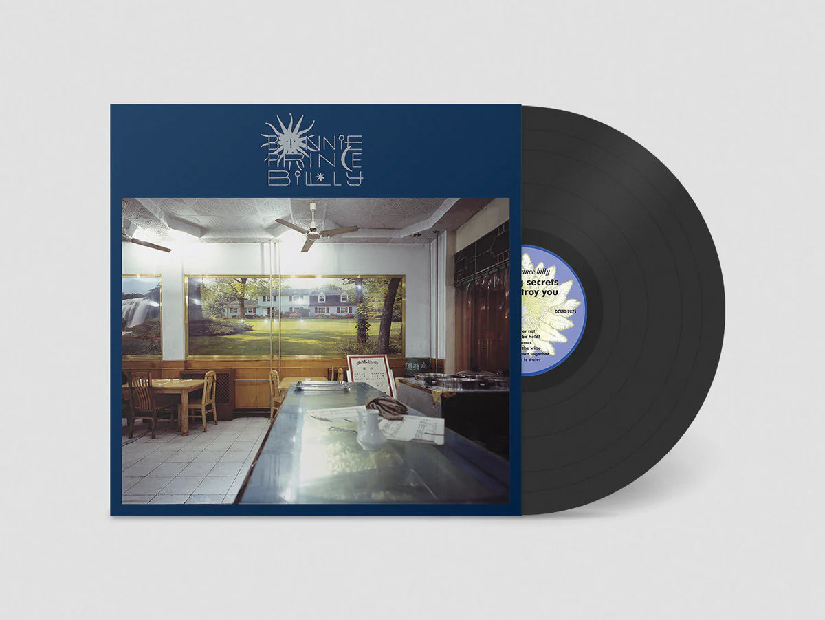BONNIE “PRINCE” BILLY - KEEPING SECRETS WILL DESTROY YOU