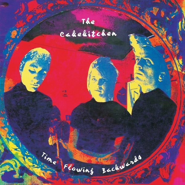 THE CAKEKITCHEN - TIME FLOWING BACKWARDS(25TH ANNIVERSARY EDITION)