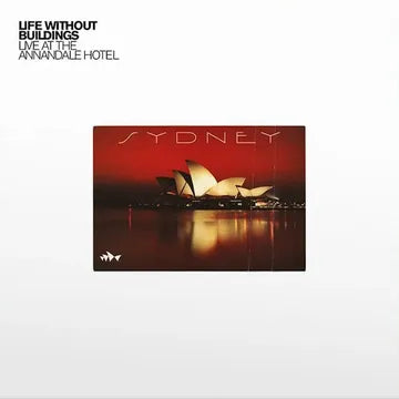 LIFE WITHOUT BUILDINGS - LIVE AT THE ANNANDALE HOTEL RSD 2025