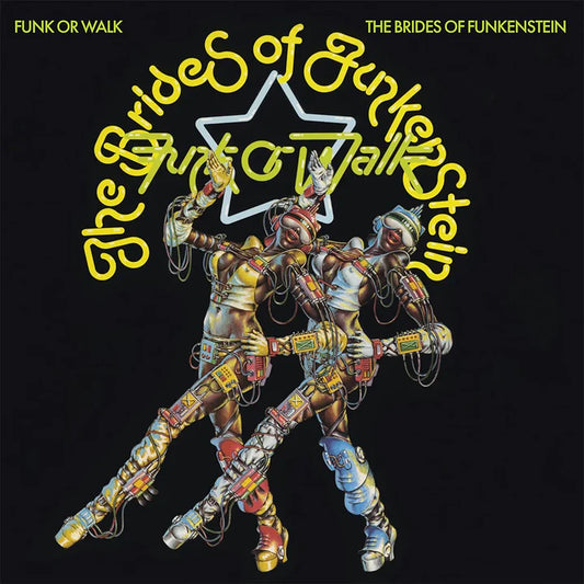 THE BRIDES OF FUNKENSTEIN - FUNK OR WALK