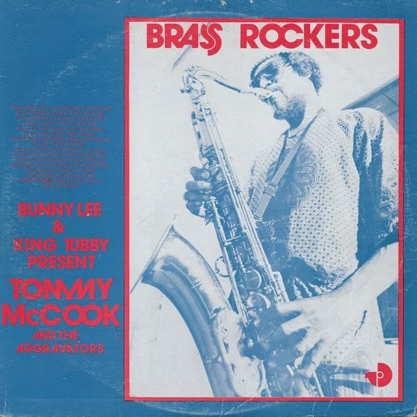 BUNNY LEE & KING TUBBY PRESENT TOMMY McCOOK AND THE AGGRAVATORS - BRASS ROCKERS