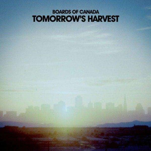 BOARDS OF CANADA - TOMORROW’S HARVEST