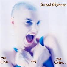 SINEAD O CONNOR - THE LION & THE COBRA