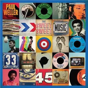 PAUL WELLER PRESENTS - THAT SWEET, SWEET MUSIC