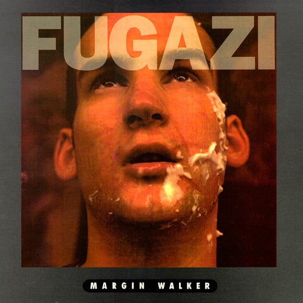 FUGAZI - MARGIN WALKER