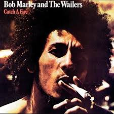 BOB MARLEY & THE WAILERS - CATCH A FIRE