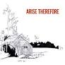BONNIE "PRINCE" BILLY - ARISE THEREFORE