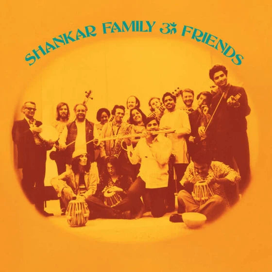 RAVI SHANKAR - SHANKAR FAMILY & FRIENDS