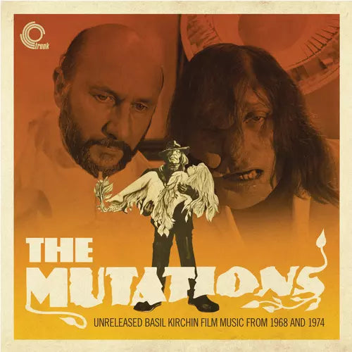 BASIL KIRCHIN - THE MUTATIONS(UNRELEASED BASIL KIRCHIN FILM MUSIC 1968-1974