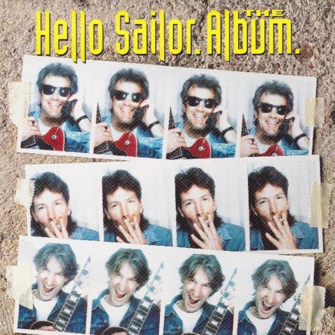 HELLO SAILOR - THE ALBUM 30TH ANNIVERSARY EDITION