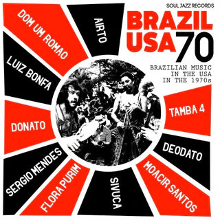 SOUL JAZZ PRESENTS BRAZIL USA 70 (BRAZILIAN MUSIC IN THE USA IN THE ’70’s- VARIOUS ARTISTS