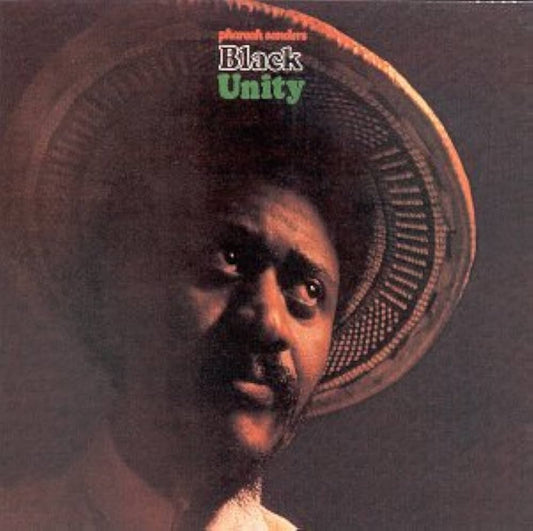 PHAROAH SANDERS - BLACK UNITY