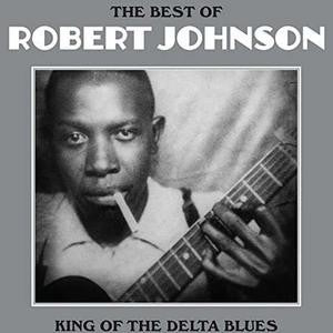 ROBERT JOHNSON - THE BEST OF ROBERT JOHNSON