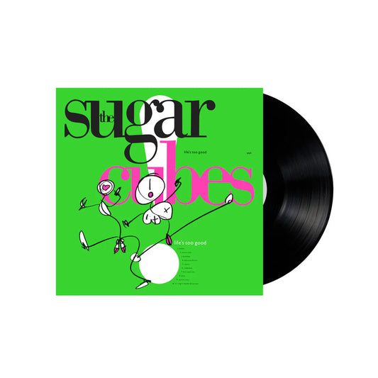 THE SUGARCUBES - LIFE’S TOO GOOD