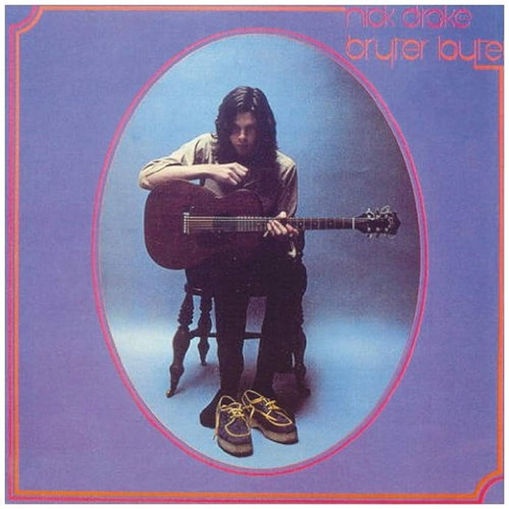 NICK DRAKE - BRYTER LATER