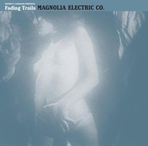 MAGNOLIA ELECTRIC CO. - FADING TRAILS