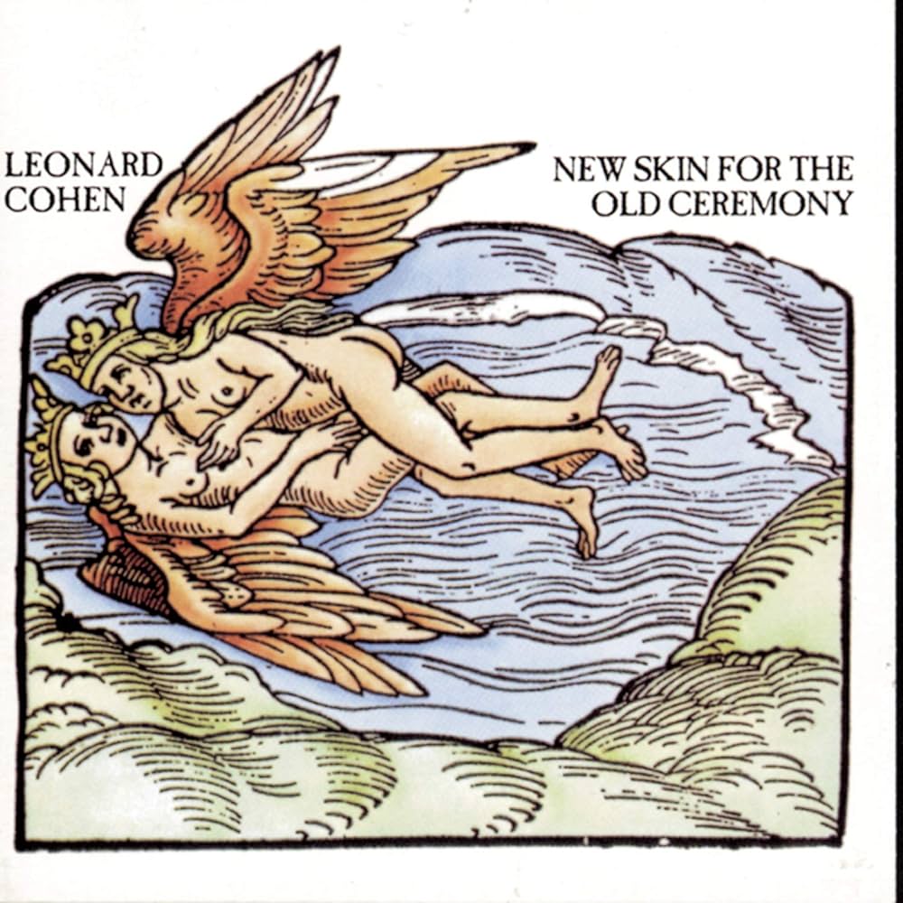 LEONARD COHEN - NEW SKIN FOR THE OLD CEREMONY