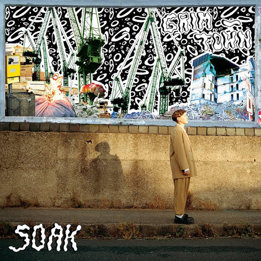 SOAK - GRIM TOWN