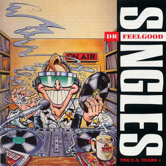 DR FEELGOOD - SINGLES ; THE UA YEARS