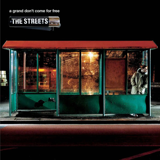 THE STREETS - A GRAND DONT COME FOR FREE
