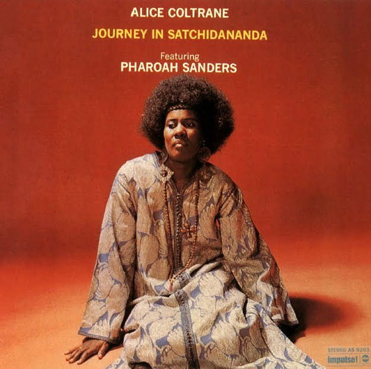 ALICE COLTRANE - JOURNEY IN SATCHIDANANDA