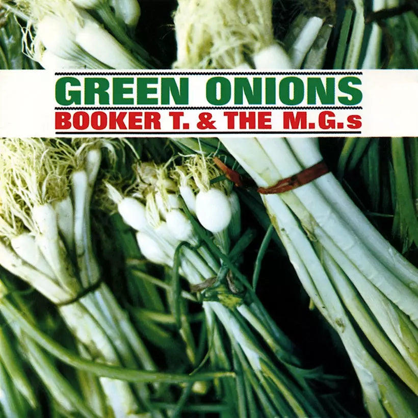 BOOKER T & THE MGS - GREEN ONIONS