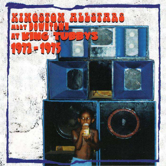 KINGSTON ALLSTARS MEETS DOWNTOWN AT KING TUBBYS - VARIOUS ARTISTS