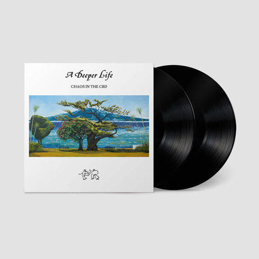 CHAOS IN THE CBD - A DEEPER LIFE 2LP