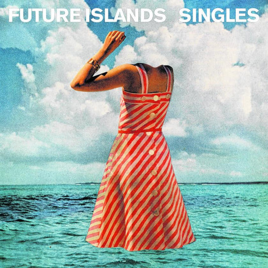 FUTURE ISLANDS - SINGLES