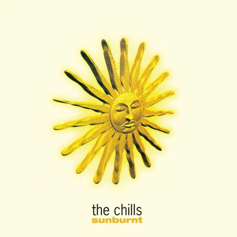 THE CHILLS - SUNBURNT