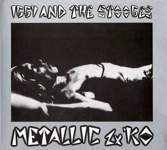 IGGY & THE STOOGES - METALLIC KO