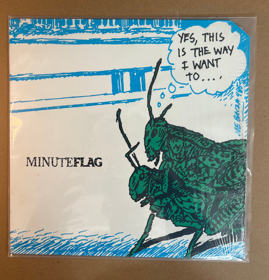 MINUTEFLAG - YES, THIS IS THE WAY I WANT TO… SLEEVE - VG(HAS ONE CORNER CROPPED OFF) / RECORD - VG