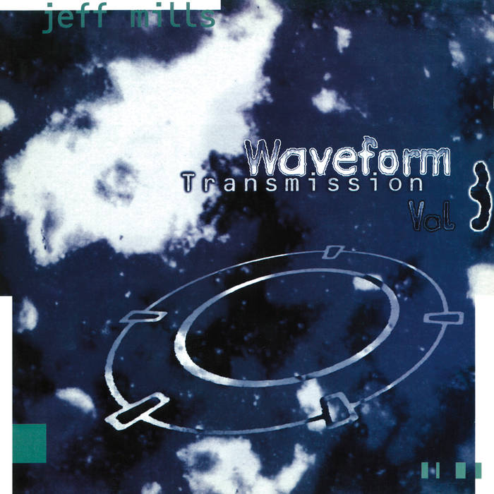 JEFF MILLS - WAVEFORM TRANSMISSION VOL 3