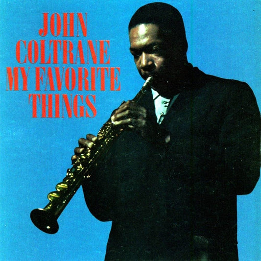 JOHN COLTRANE - MY FAVOURITE THINGS