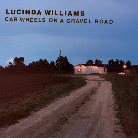 LUCINDA WILLIAMS  - CAR WHEELS ON GRAVEL