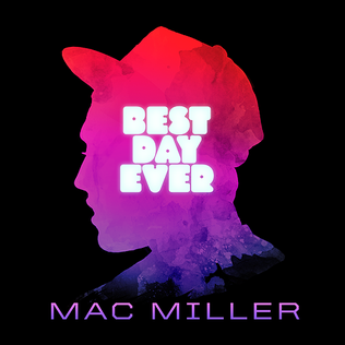 MAC MILLER - BEST DAY EVER