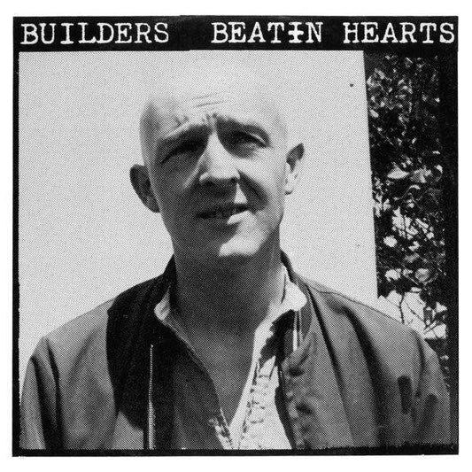 BUILDERS - BEATIN’ HEARTS