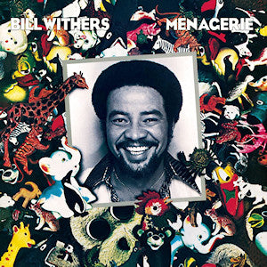 BILL WITHERS - MENAGERIE