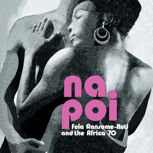 FELA KUTI - NA POI