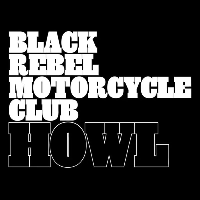 BLACK REBEL MOTORCYCLE CLUB - HOWL(20TH ANNIVERSARY EDITION) 2LP