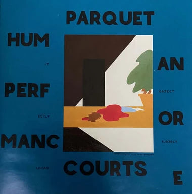 PARQUET COURTS - HUMAN PERFORMANCE