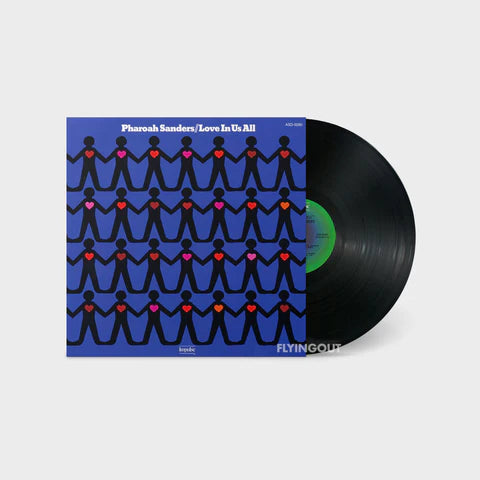 PHAROAH SANDERS - LOVE IN US ALL