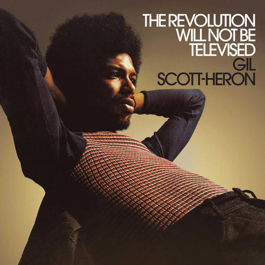 GIL SCOT HERON - THE REVOLUTION WILL NOT BE TELEVISED