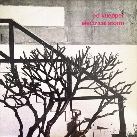 ED KUEPPER - ELECTRICAL STORM