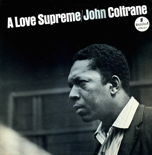 JOHN COLTRANE - A LOVE SUPREME
