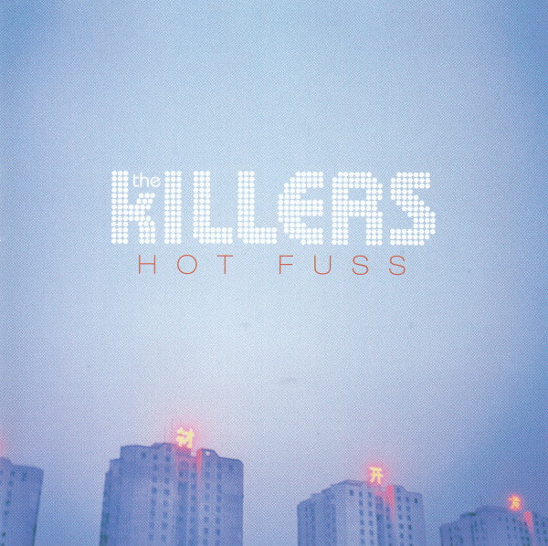 THE KILLERS - HOT FUSS