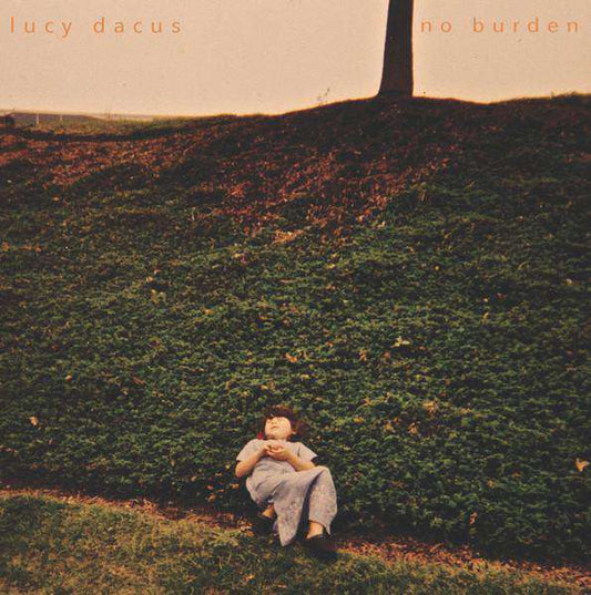 LUCY DACUS - NO BURDEN