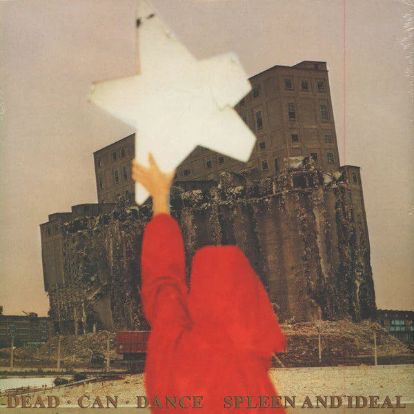 DEAD CAN DANCE - SPLEEN & IDEAL