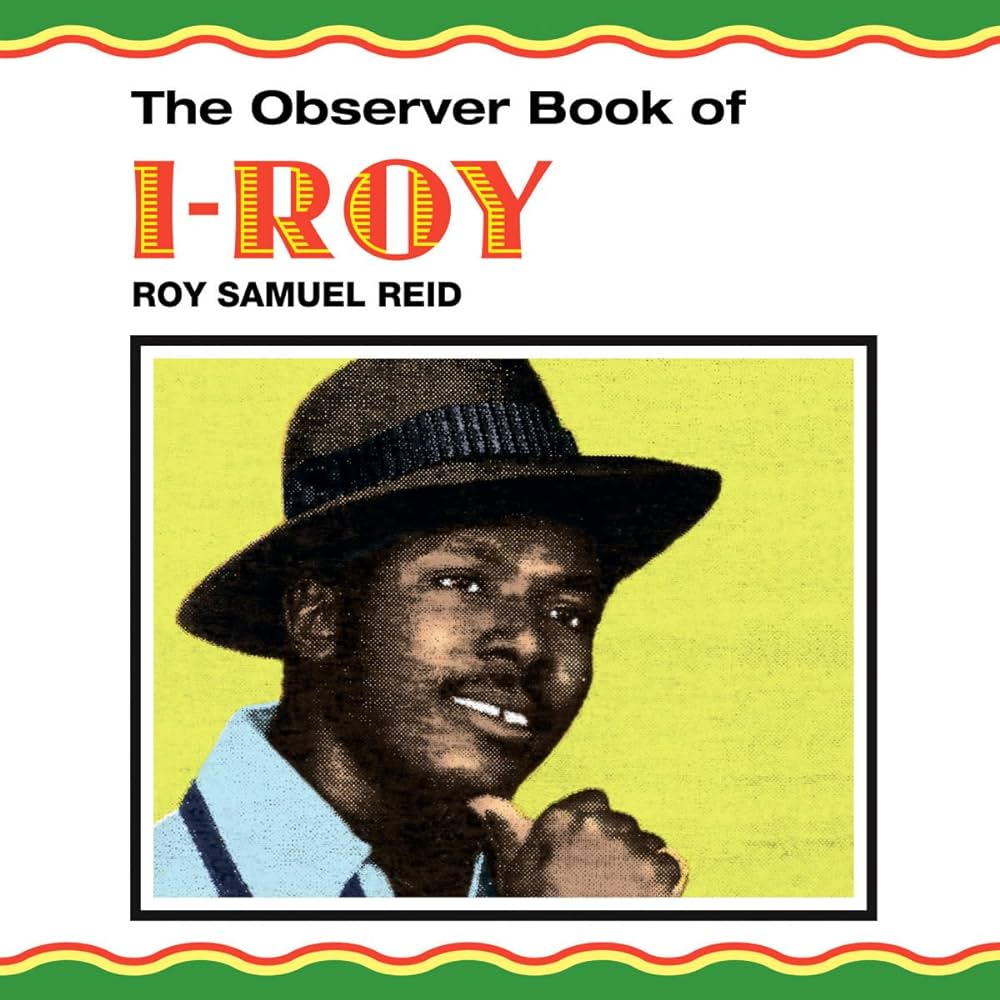 ROY SAMUEL REID - THE OBSERVER BOOK OF I ROY