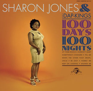 SHARON JONES & THE DAP KINGS - 100 DAYS/100 NIGHTS